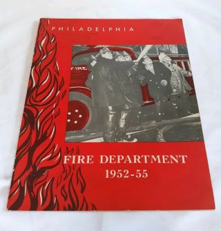 Philadelphia Fire Department Report 1952 - 55 Vintage Collectible