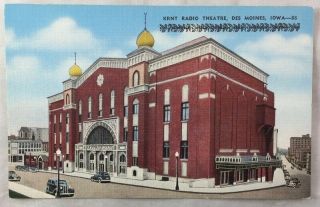 Antique Postcard Kent Radio Theatre Des Moines Iowa Attractive Color Pc