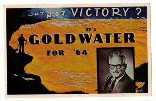 Vtg 1964 Barry Goldwater Why Not Victory Postcard Presidential Campaign E White
