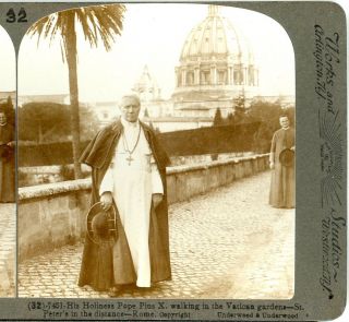 Pope Pius X,  His Holiness Walking In The Vatican Gardens - - Underwood 32 (7451)