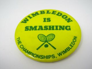 Vintage Collectible Pin Button: Wimbledon Is Smashing The Championships Tennis