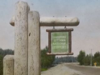 Ottawa National Forest Entrance Sign,  Circa 1930 