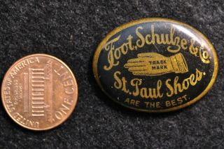 Early 1900s Pin St.  Paul Shoes Pin Foot Schulze & Co Pinback Hand