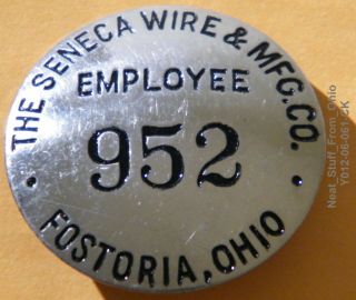 Seneca Wire & Manufacturing Company - Fostoria,  Ohio - Employee Badge