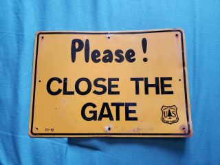 Vintage Us Forest Service Metal Sign Two Sided Please Close The Gate 10 " By 7 "