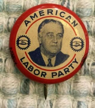 1936 Franklin Roosevelt Fdr American Labor Party Rare Red Border 7/8 " Pin Button