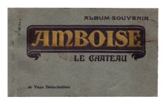 Le Chateau Amboise - Souvenir Album Of Vintage French Postcards