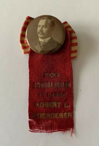 1900 Congressman Pennsylvania Campaign Pinback Button Robert Foerderer Ribbon