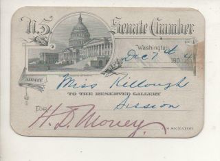 Vintage 1904 Senate Chamber Pass Reserved Gallery Senator H.  D.  Mouey Signed