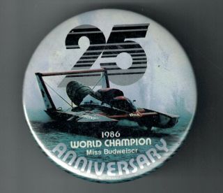 Vintage 3 " Miss Budweiser Hydroplane Pinback Button Nos 1986 World Champion
