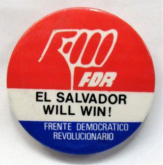 Fdr El Salvador Will Win Political Protest Cause Pinback Button ^