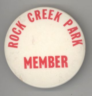 Vintage Rock Creek Park Member Badge Washington Dc Pinback Pin Button Nps