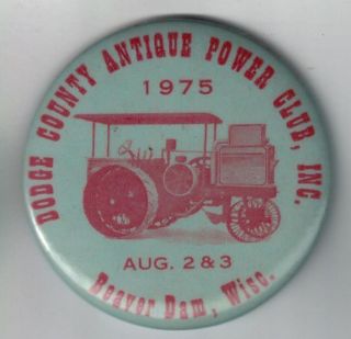 1975 Dodge County Steam Engine Show Pinback Button Beaver Damn