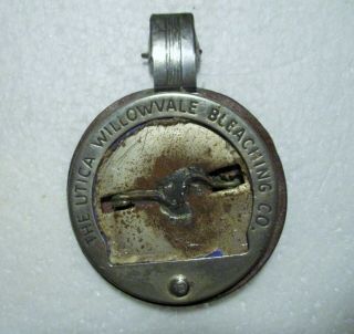 Vintage " The Utica Willowvale Bleaching Co.  " Metal Employee Badge,  Utica,  N.  Y.