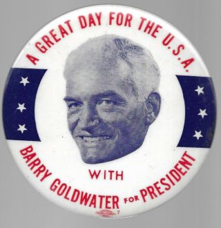 Goldwater For President Great Day For The Usa Political Campaign Pin