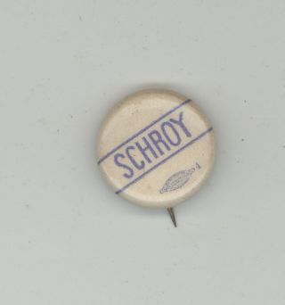 1930s Lee Schroy Akron Ohio Mayor Political Pin Button Pinback Badge Oh Tiny