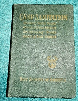 Boy Scouts Of America " Camp Sanitation " Hardcover Handbook,  1928