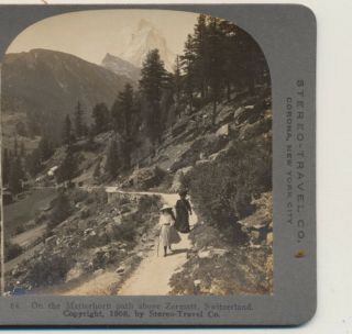 On The Matterhorn Path Above Zermatt Switzerland Stereo Travel Stereoview 1908