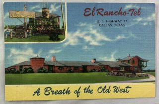 Vintage Dallas Texas Linen Advertising Postcard / El Rancho Tel Motel