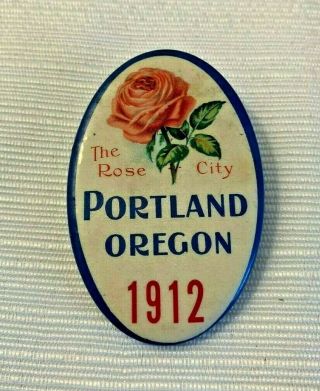 Antique 1912 Portland Oregon The Rose City Pinback Button Vintage Souvenir