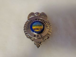 Vintage Obsolete Antique State Of Ohio Ranger Naturalist Hpd Police Badge