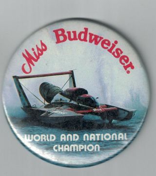 Vintage 3 " Miss Budweiser Hydroplane Pinback Button World And National Champion