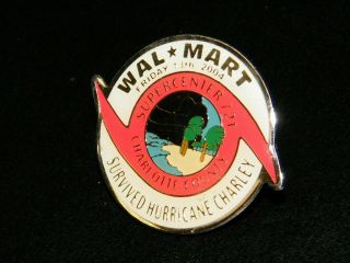 Wal Mart Hurricane Charley Survivor Collectible Brooch Pin / Pinback / Lapel Pin