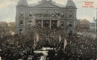 F62/ Cadiz Ohio Postcard 1910 President Taft Speech Court House Patriotic