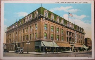 Billings,  Mt 1920s Postcard: Northern Hotel - Montana