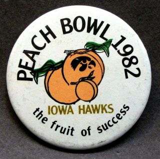 Iowa Hawks 1982 Peach Bowl " Fruit Of Success " 2.  25 " Pinback Button ^