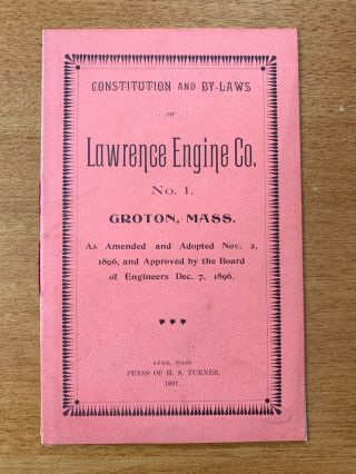 Antique Constitution And By - Laws Of Lawrence Engine Co. ,  No.  1,  Groton,  Ma