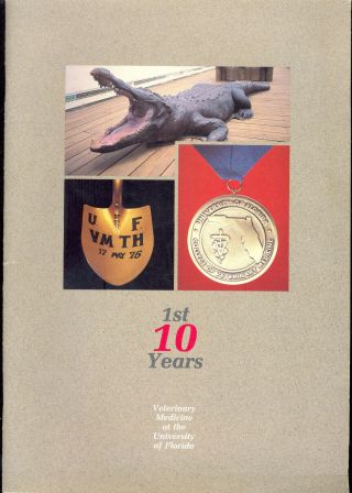 Veterinary Medicine University Of Florida Vtg Commemorative Book First 10 Years