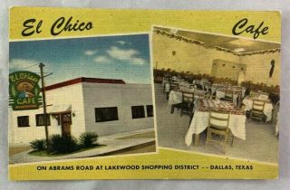 Vintage Dallas Texas Linen Advertising Postcard / El Chico Cafe Restaurant Pc