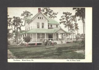 Postcard: The Manse - Winter Haven,  Florida - Henry Tandy,  Publisher -