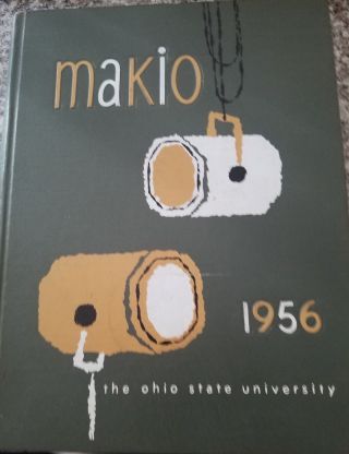 1956 Ohio State University Yearbook The Makio Columbus Ohio