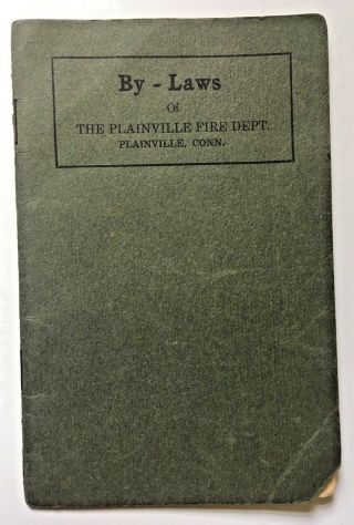 Plainville Ct 1925 By - Laws Of The Plainville Fire Department,  Fire Commissioners