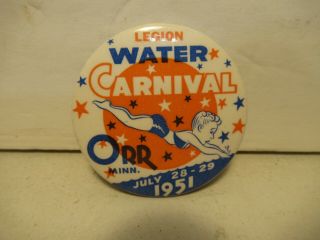Orr Minnesota Vintage 1951 Legion Water Carnival Pin Back Diving Lady Festival