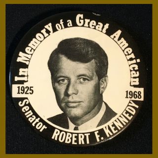 1968 Robert F.  Kennedy Memorial Pinback Pin Button 3.  5 " - Estate Fresh Rfk Bobby