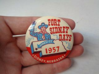 1957 Fort Sidney Days Nebraska Pinback Button