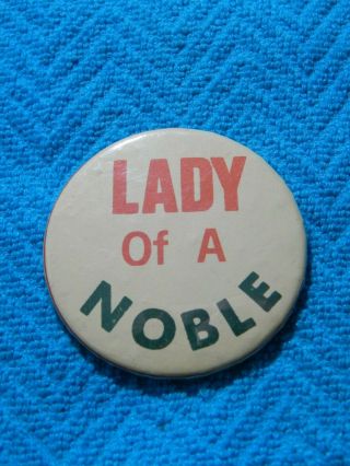 Vintage 2 1/4 " Masons Masonic Lady Of A Noble Pin Back Button