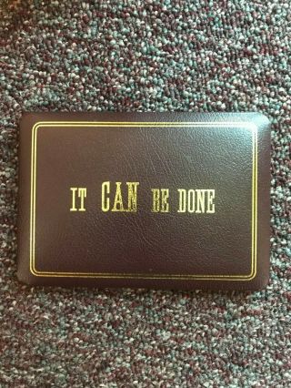 " It Can Be Done " Desk Plaque The Ronald Reagan Presidential Library