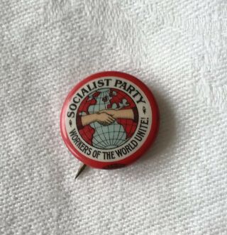 Socialist Party Workers Of The World Unite Nos Pinback