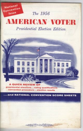 1956 American Voter Booklet Presidential Election National Convention Edition