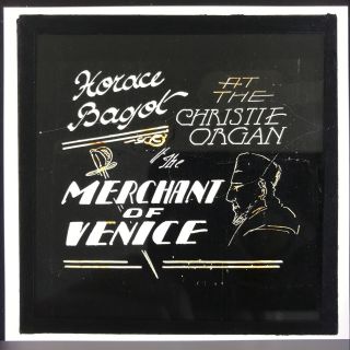 Antique Glass Magic Lantern Slide Horace Bagot Christie Organ Merchant Of Venice