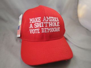 Make America A Shithole Anti Vote Democrat Red Embroidered Hat Trump Great 2020
