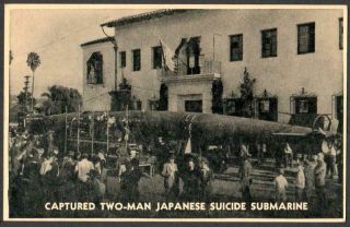 Japan Vintage Wwii Postcard 1941 - Captured Two - Man Japanese Suicide Submarine