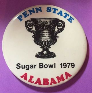 Vintage 1979 Penn State - Alabama Sugar Bowl Button Ncaa Football Large 3 1/2 "