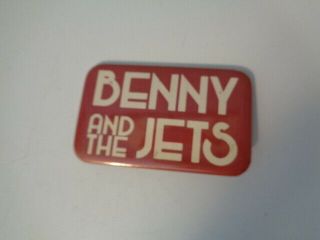 BENNY AND THE JETS CONCERT TAG BUTTON PIN RARE 2.  75X1.  75 2