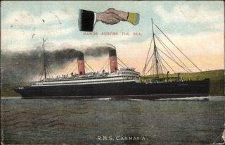 Steamship Rms Carmania Hands Across The Sea 1907 Postcard