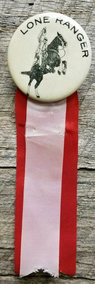 Vintage Lone Ranger Pinback With Red & White Ribbon